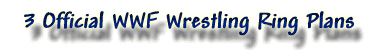 3 Official WWF Wrestling Ring Plans